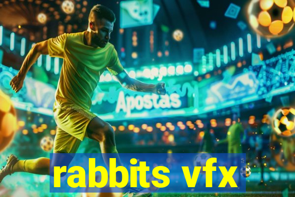 rabbits vfx